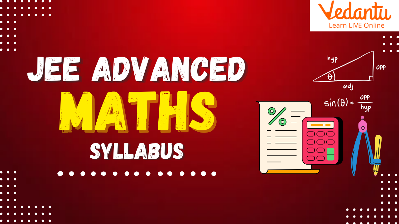 JEE Advanced Maths Syllabus 2024