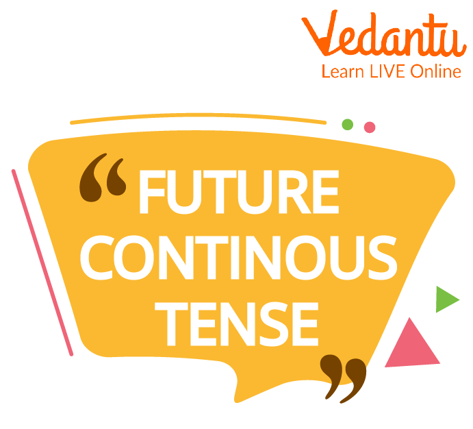 Future Continuous Tense